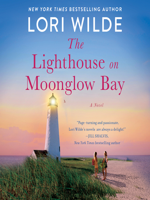 Title details for The Lighthouse on Moonglow Bay by Lori Wilde - Wait list